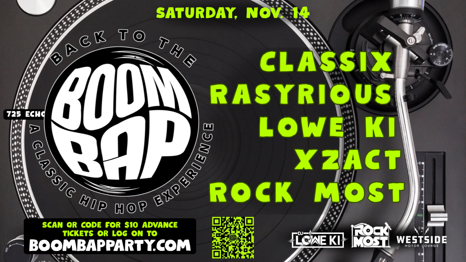 Back To The Boom Bap — Saturday November 14, lineup: Classix, Rasyrious, Lowe Ki, Xzact, Rock Most, at Westside Motor Lounge, Atlanta